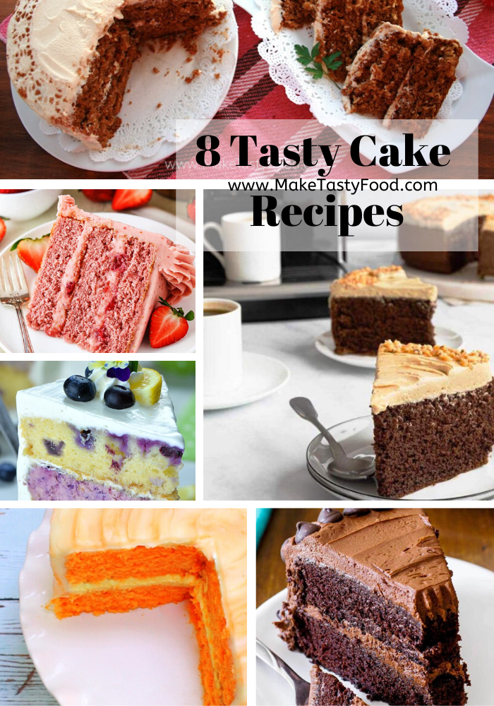 8-tasty-cake-recipes-make-tasty-food